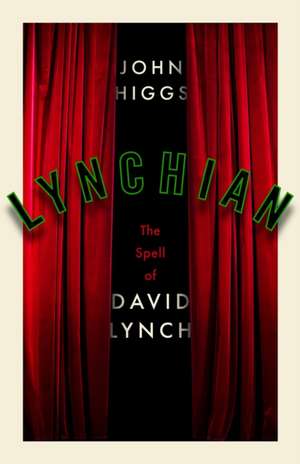 Lynchian de John Higgs