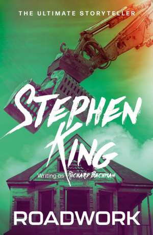 Roadwork de Stephen King