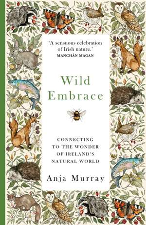 Wild Embrace de Anja Murray