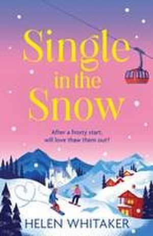 Single in the Snow de Helen Whitaker