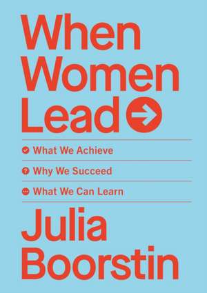 When Women Lead de Julia Boorstin