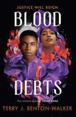 Blood Debts de Terry J. Benton-Walker