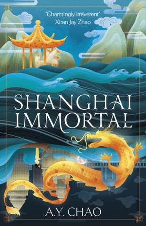 Shanghai Immortal de A. Y. Chao