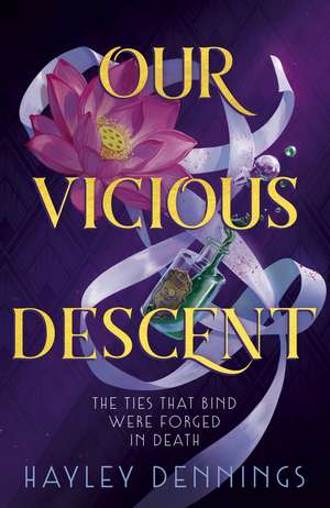 Our Vicious Descent: a pulse-pounding sapphic romantasy set in 1920s Harlem! de Hayley Dennings