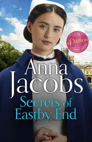 The Secrets of Eastby End de Anna Jacobs