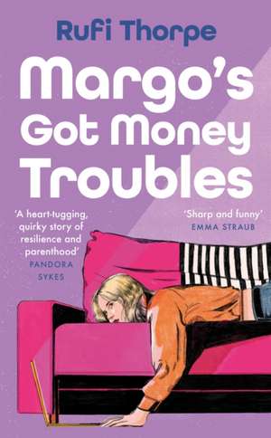 Margo's Got Money Troubles de Rufi Thorpe