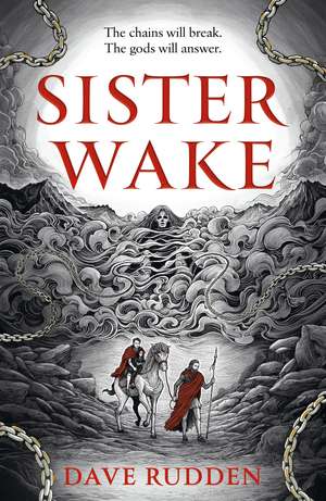 Sister Wake: discover the first in a brand-new, epic high fantasy series inspired by Irish mythology de Dave Rudden