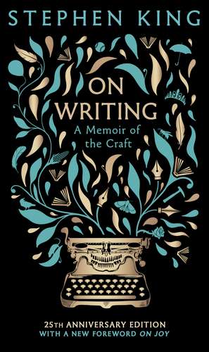 On Writing: A Memoir of the Craft: 25th Anniversary Classic Edition de Stephen King