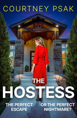 The Hostess: A gripping new psychological thriller with a twist you won't see coming for 2026 de Courtney Psak