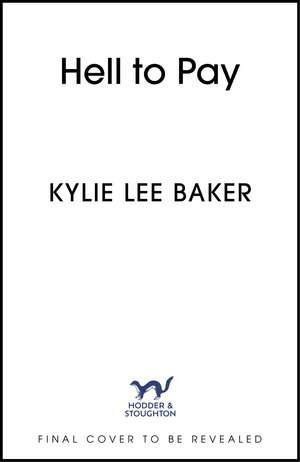 Hell to Pay: The riotous new horror from Sunday Times bestselling author of Bat Eater, featuring an intestine-eating demon and the landlord from hell de Kylie Lee Baker