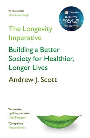The Longevity Imperative de Andrew J. Scott
