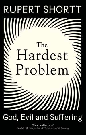 The Hardest Problem de Rupert Shortt
