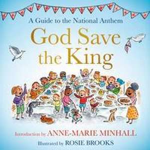 God Save the King de Anne-Marie Minhall