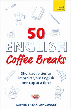 50 English Coffee Breaks de Coffee Break Languages