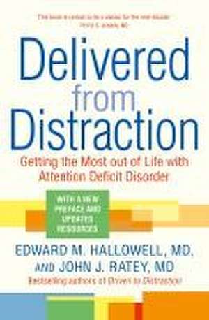 Delivered from Distraction de Edward M. Hallowell