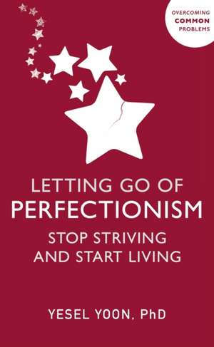 Letting Go of Perfectionism de Yesel Yoon