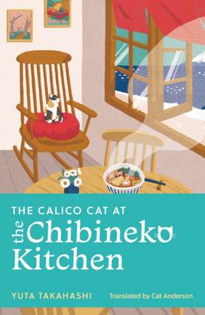 The Calico Cat at the Chibineko Kitchen de Yuta Takahashi