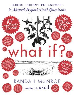 What If? 10th Anniversary Edition de Randall Munroe