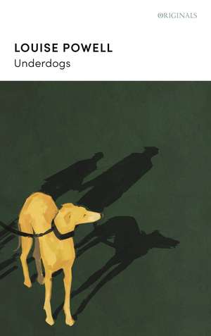 Underdogs de Louise Powell
