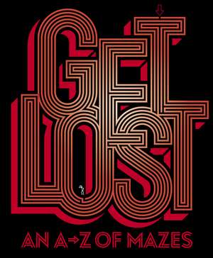 Get Lost: An A-Z of Mazes de ian