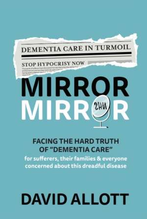 Mirror, Mirror de David Allott