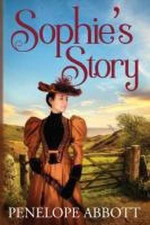 Sophie's Story de Penelope Abbott