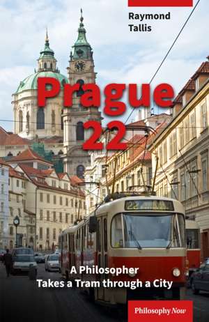 Prague 22 de Raymond Tallis