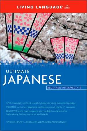 Ultimate Japanese Beginner-Intermediate (BK) de Living Language