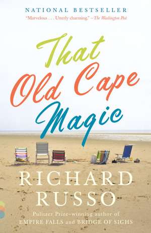 That Old Cape Magic de Richard Russo