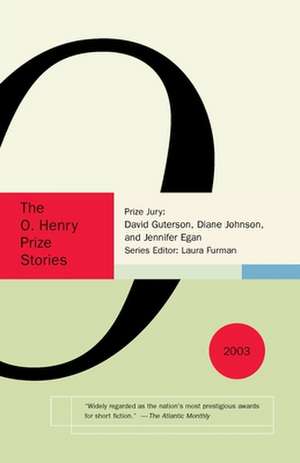 The O. Henry Prize Stories 2003 de Laura Furman