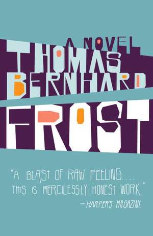 Frost de Thomas Bernhard