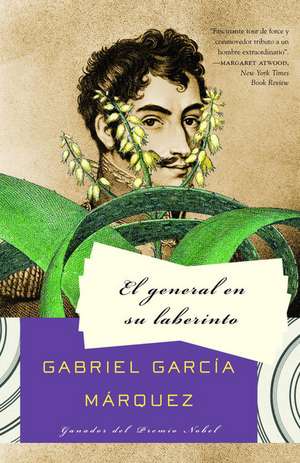 El General En Su Laberinto = The General in His Labyrinth de Gabriel Garcia Marquez