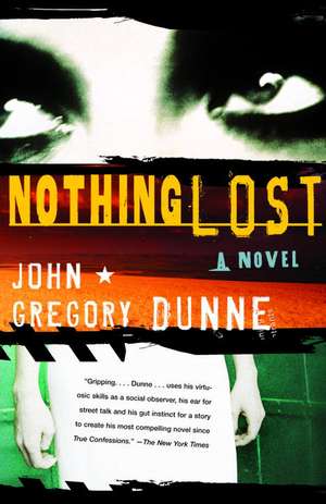 Nothing Lost de John Gregory Dunne