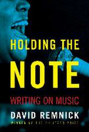 Holding the Note de David Remnick