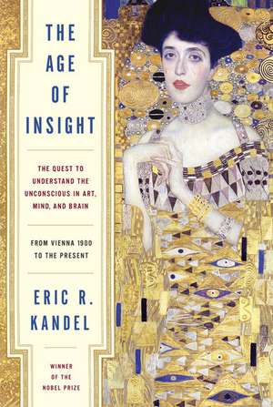 The Age of Insight de Eric Kandel