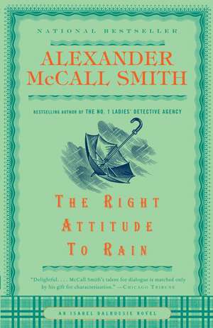 The Right Attitude to Rain de Alexander McCall Smith