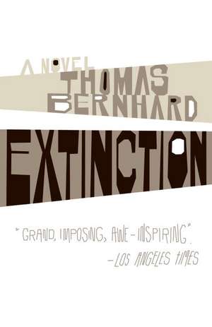 Extinction de Thomas Bernhard