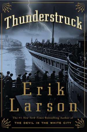 Thunderstruck de Erik Larson