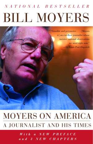 Moyers on America: A Journalist and His Times de Bill Moyers