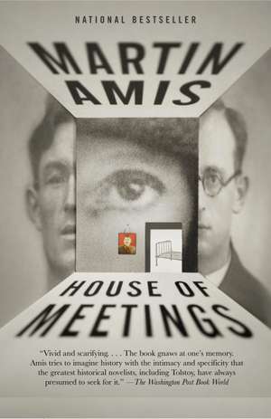 House of Meetings de Martin Amis