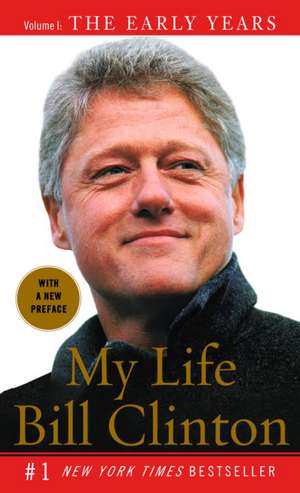 My Life: The Early Years de Etc Clinton, Bill