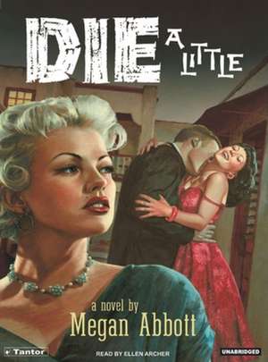 Die a Little de Megan Abbott