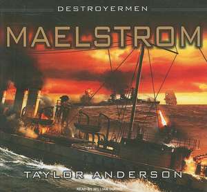 Maelstrom de Taylor Anderson