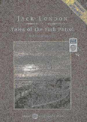 Tales of the Fish Patrol de Jack London