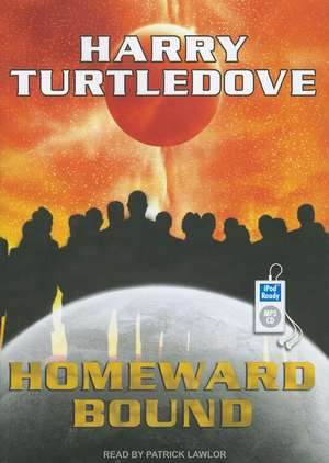 Homeward Bound de Harry Turtledove