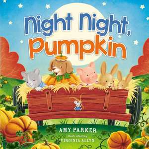 Night Night, Pumpkin de Amy Parker