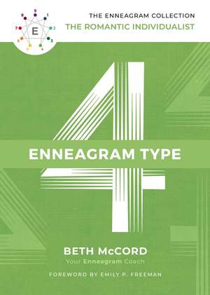 The Enneagram Type 4: The Romantic Individualist de Beth McCord