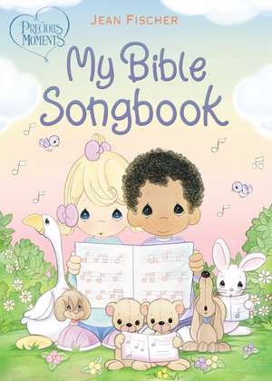 Precious Moments: My Bible Songbook de Precious Moments