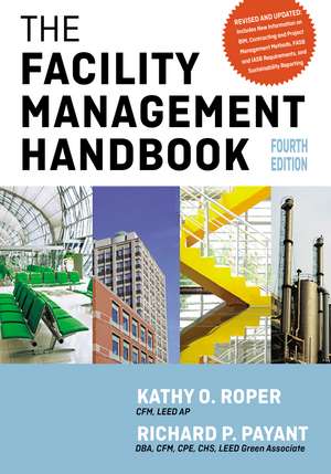 The Facility Management Handbook de Kathy Roper