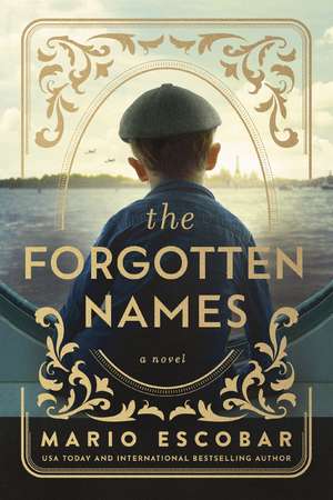 The Forgotten Names de Mario Escobar